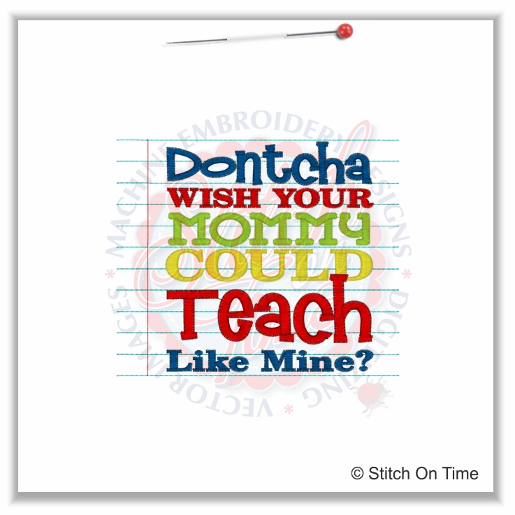 5242 Sayings : Dontcha Wish Your Mommy Could Teach 5x7