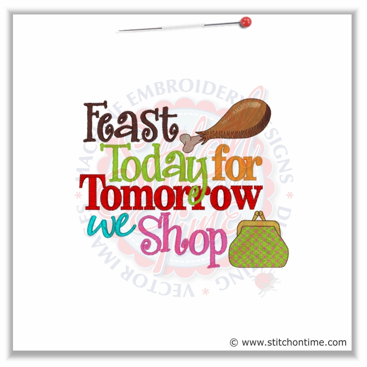 5287 Sayings : Feast Today For Tomorrow we Shop 5x7