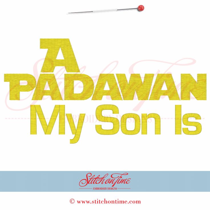 5338 Sayings : A Padawan My Son is 6x10
