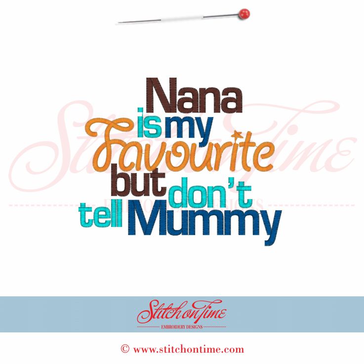 5438 Sayings : Nana Is My Favourite 5x7