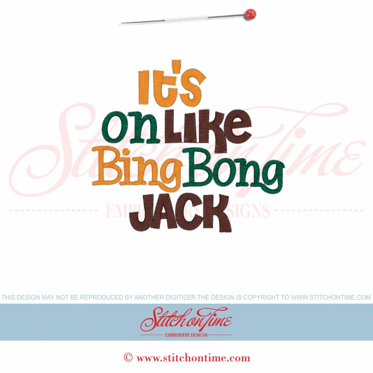 5577 Sayings : It's On Like Bing Bong Jack 5x7