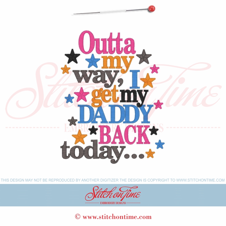 5661 Sayings : Outta My Way Daddy Back 5x7