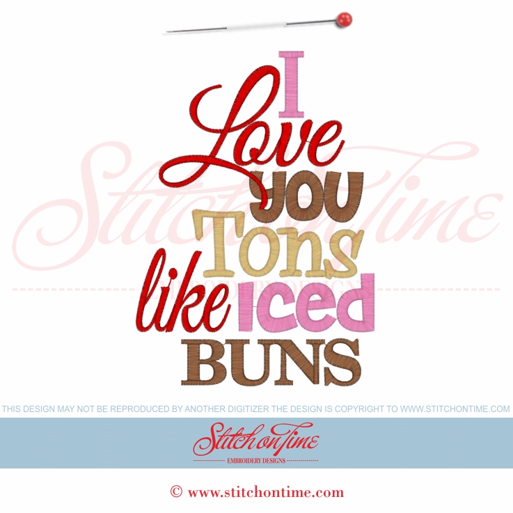 5705 Sayings : I Love You Tons Iced Buns 5x7
