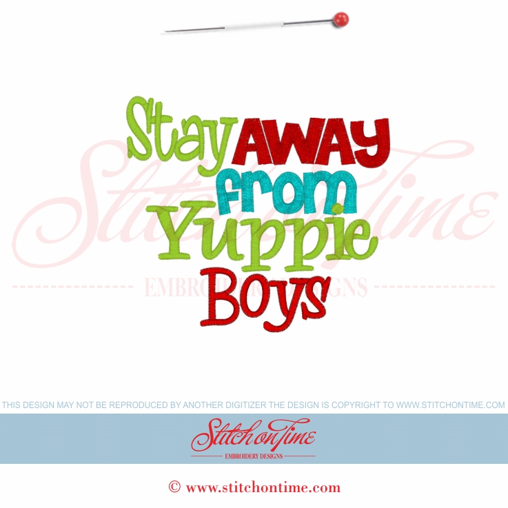 5754 Sayings : Stay Away From Yuppie Boys 5x7
