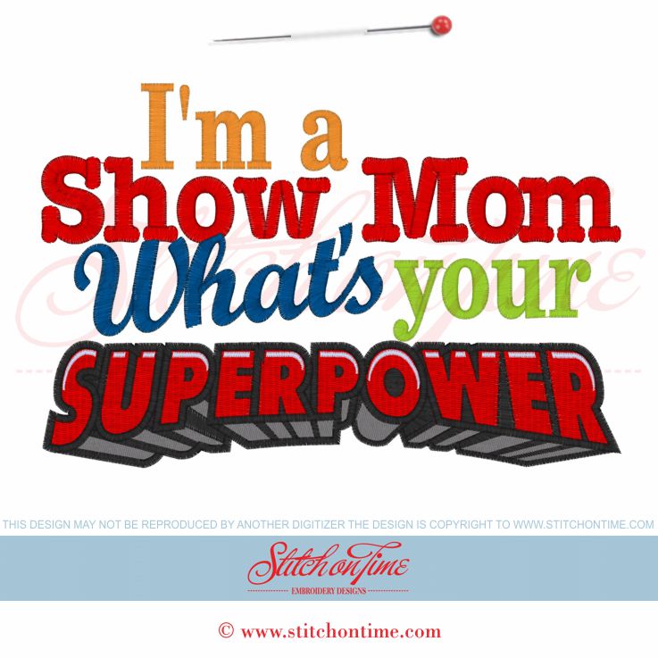 5885 Sayings : I'm A Show Mom What's Your Superpower 6x10