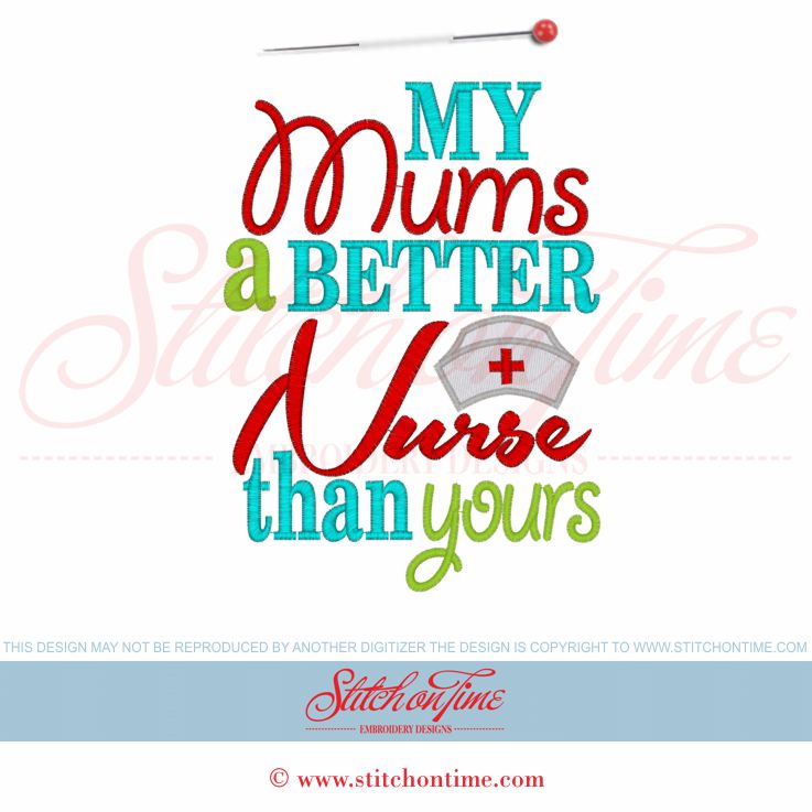 5919 Sayings : My Mums A Better Nurse 5x7