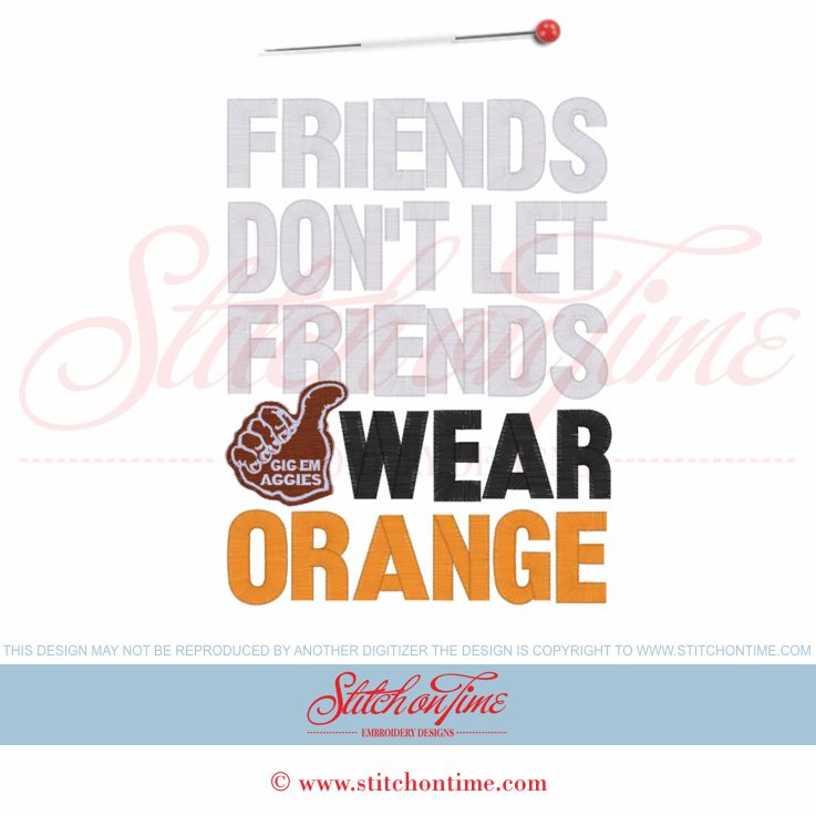 5920 Sayings : Friends Don't Let Friends Wear Orange 6x10