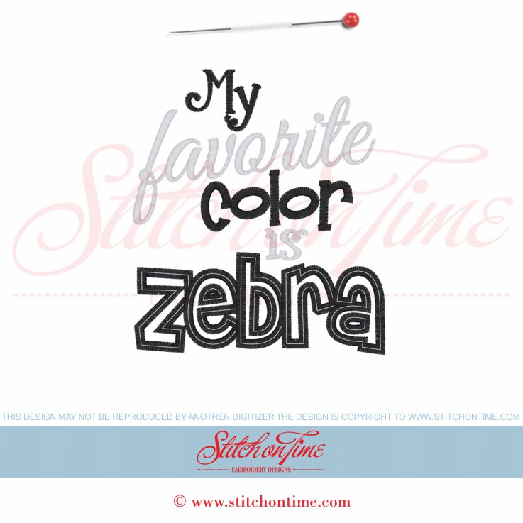 5924 Sayings : My Favorite Color Is Zebra Applique 5x7