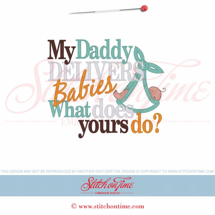 5946 Sayings : My Daddy Delivers Babies Applique 5x7