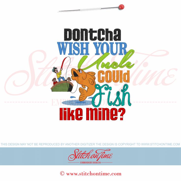 5963 Sayings : Dontcha Wish Uncle Could Fish 5x7