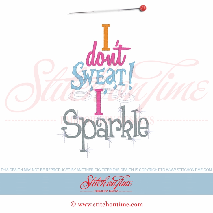 6002 Sayings : I Don't Sweat I Sparkle 5x7