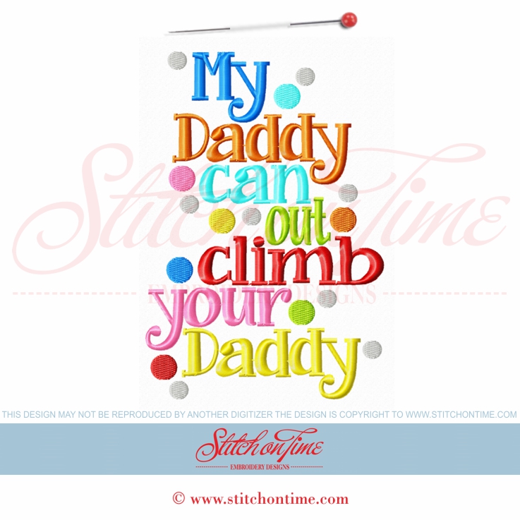 6003 Sayings : My Daddy Can Out Climb Your Daddy 5x7