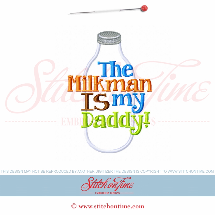 6022 Sayings : The Milkman IS My Daddy Applique 5x7