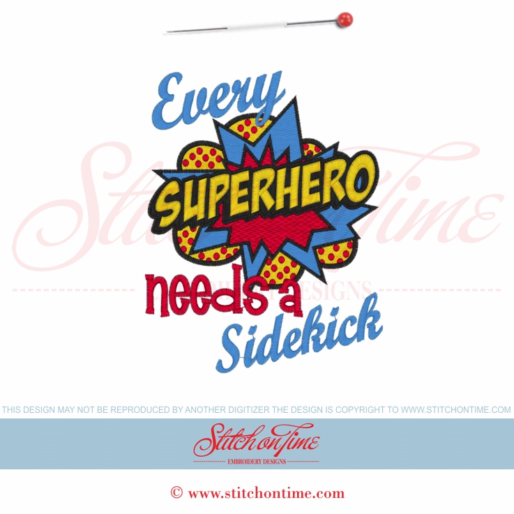 6039 Sayings : Every Superhero Needs A Sidekick 5x7