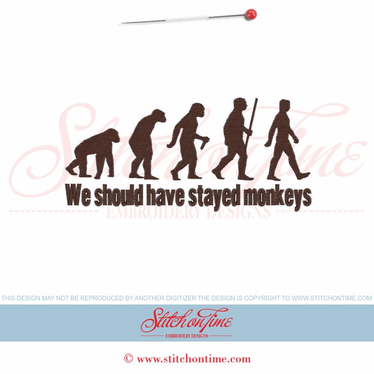 6100 Sayings : We Should Have Stayed Monkeys 5x7