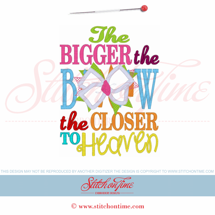 6131 Sayings : The Bigger The Bow Applique 5x7