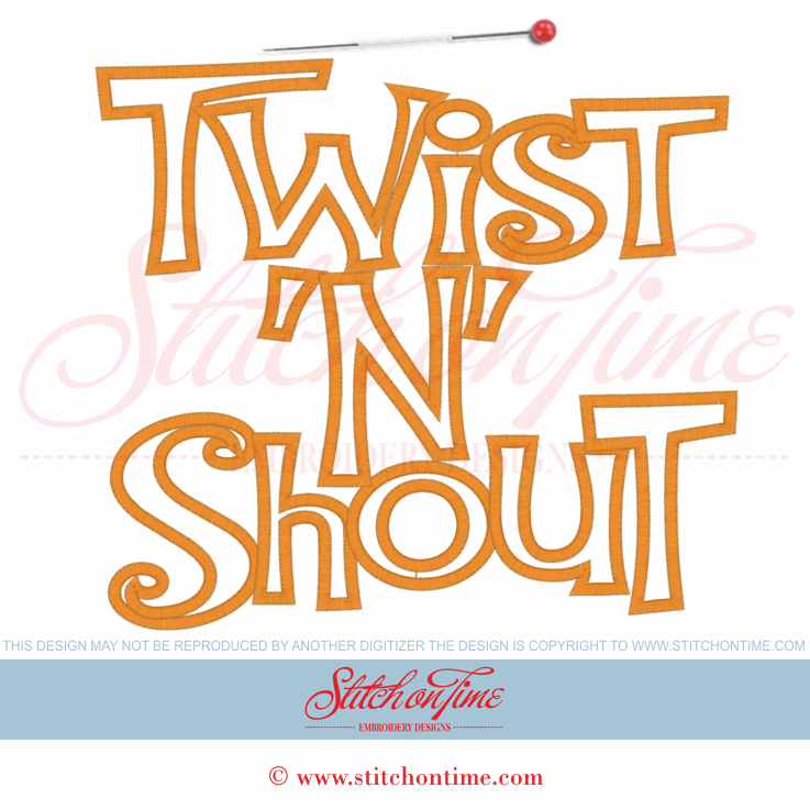 6140 Sayings : Twist N Shout Applique 9x8
