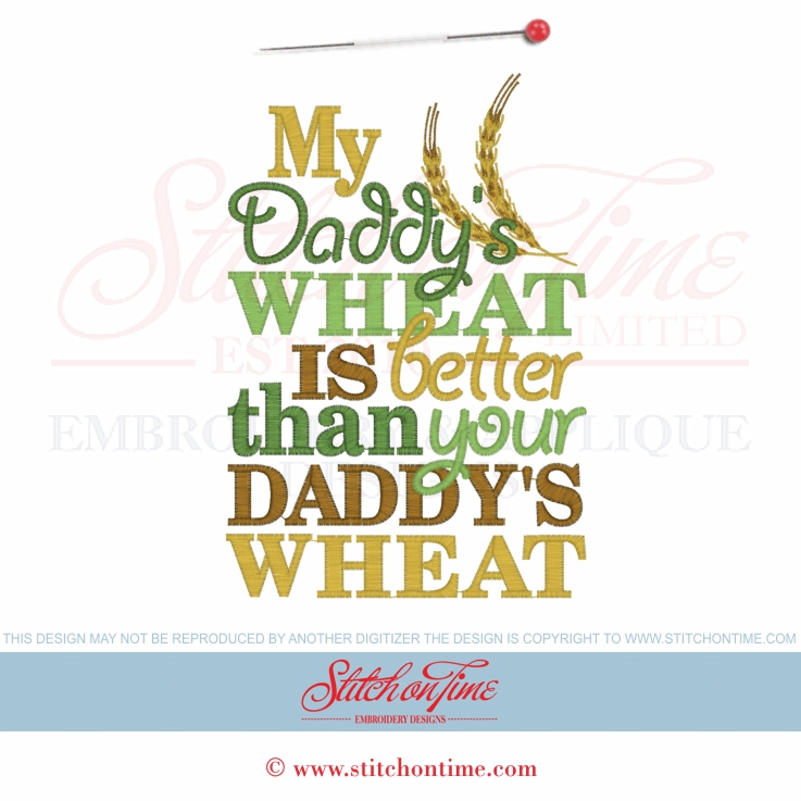 6233 Sayings : My Daddy's Wheat Is Better 5x7