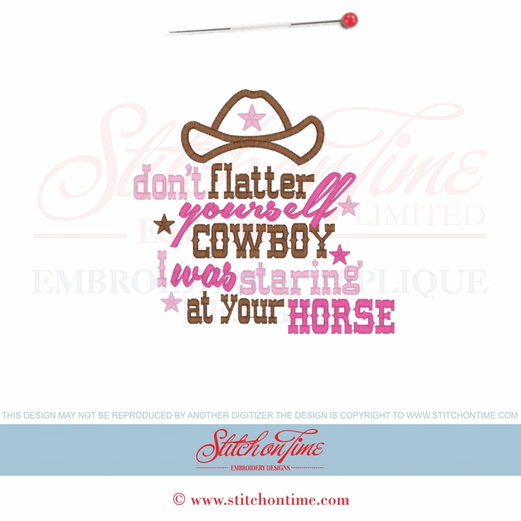 6234 Sayings : Don't Flatter Yourself Cowboy Applique 5x7