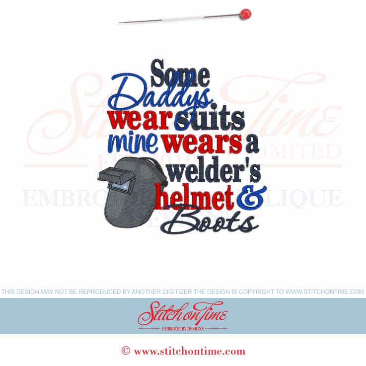 6269 Sayings : Some Daddys Wear Suits Welder 5x7