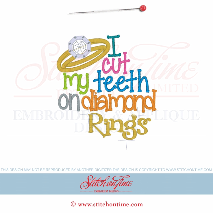6327 Sayings : I Cut My Teeth On Diamond Rings Applique 5x7