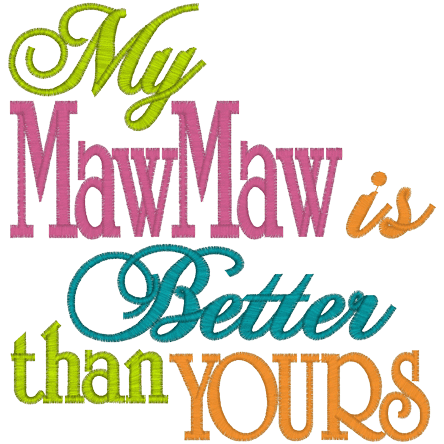 Sayings (A633) MawMaw 6x10