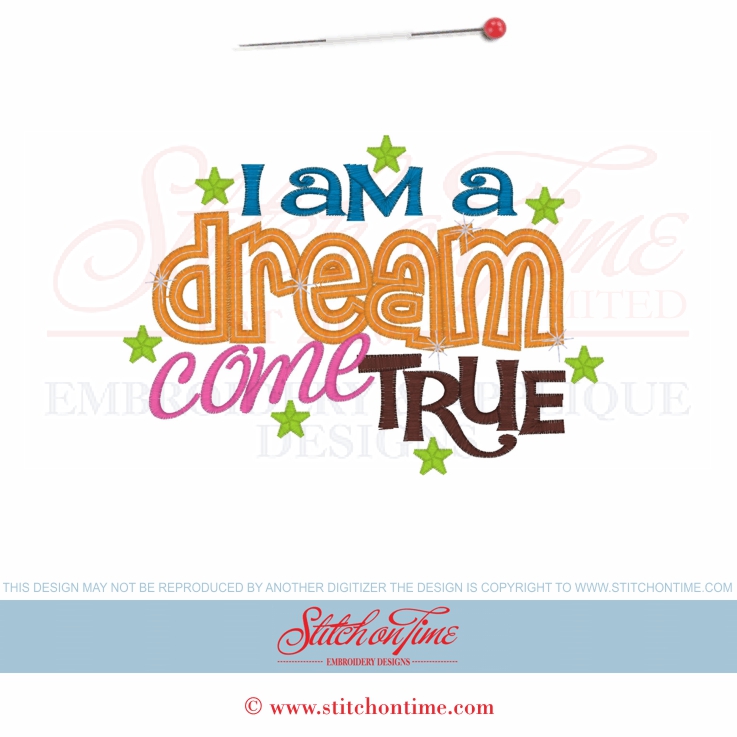 6337 Sayings : I Am A Dream Come True 3 sizes