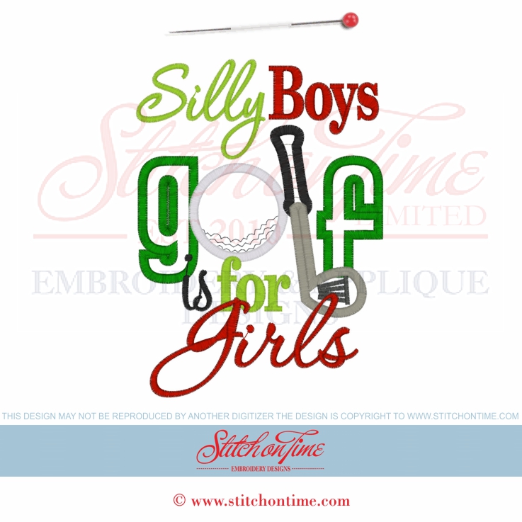 6407 Sayings : Silly Boys Golf Is For Girls Applique 5x7