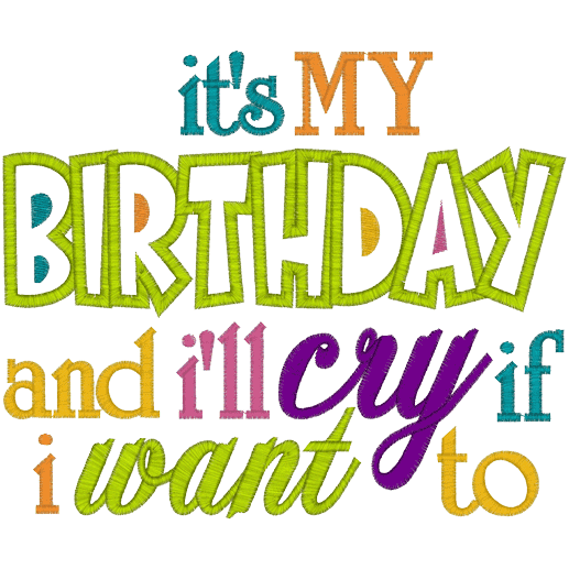 Sayings (A645) It's My Birthday Applique 6x10