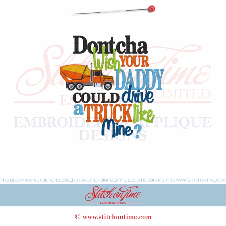 6500 Sayings : Dontcha Wish Daddy Drive Truck 5x7