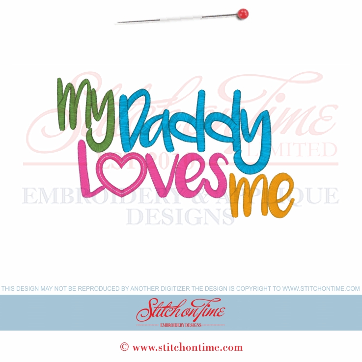 6510 Sayings : My Daddy Loves Me Applique 5x7