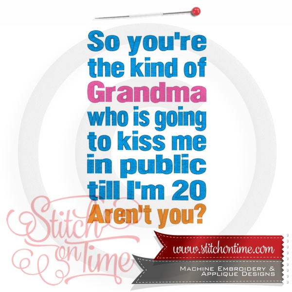 6658 Sayings : Grandma Giss Me In Public 3 Hoop Sizes