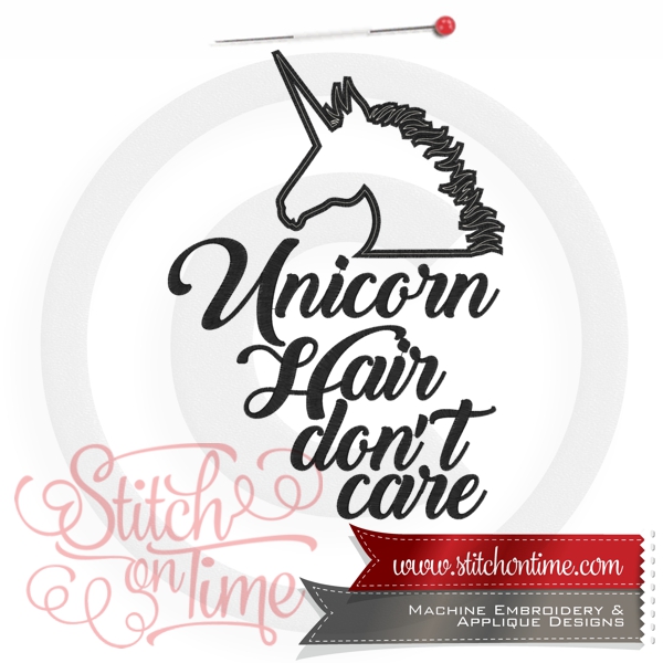 6725 Sayings : Unicorn Hair Don't Care