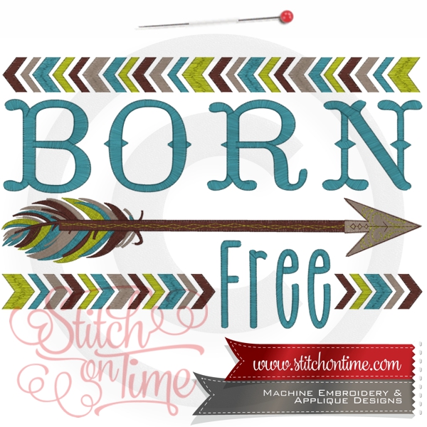 6767 Sayings : Born Free Arrow