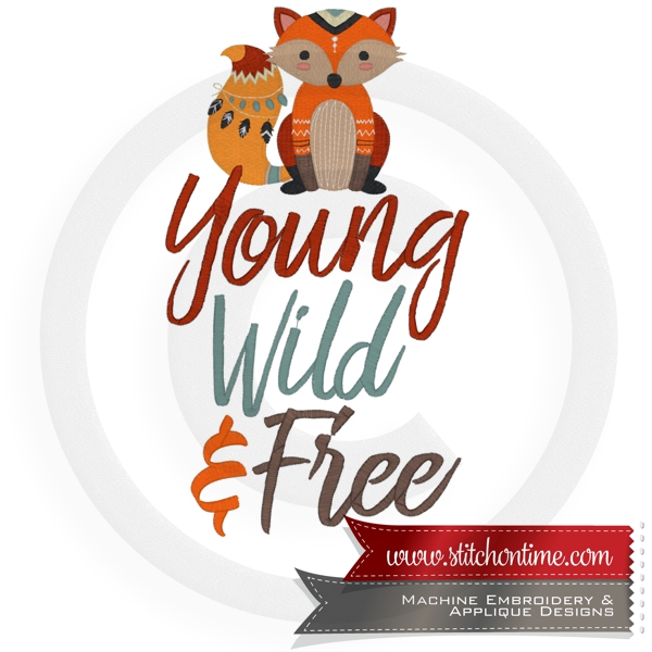 6870 Sayings : Young, Wild & Free Fox