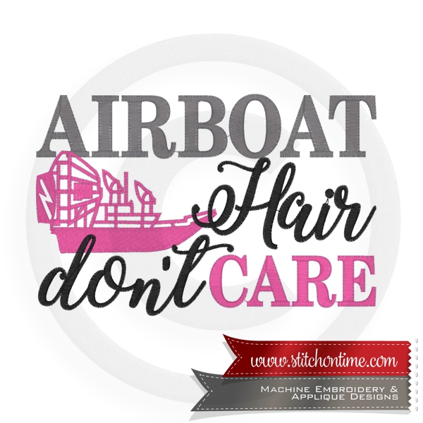 6878 Sayings : Airboat Hair Don't Care