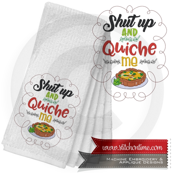 6893 Sayings : Shut Up and Quiche Me