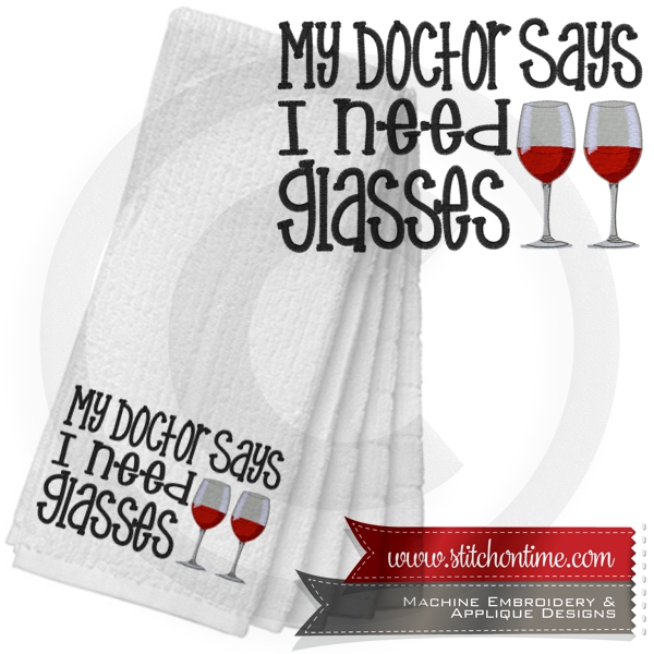 6899 Sayings : My Doctor Says I Need Glasses ... Wine