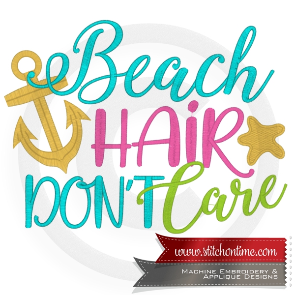 6943 Sayings : Beach Hair Don't Care