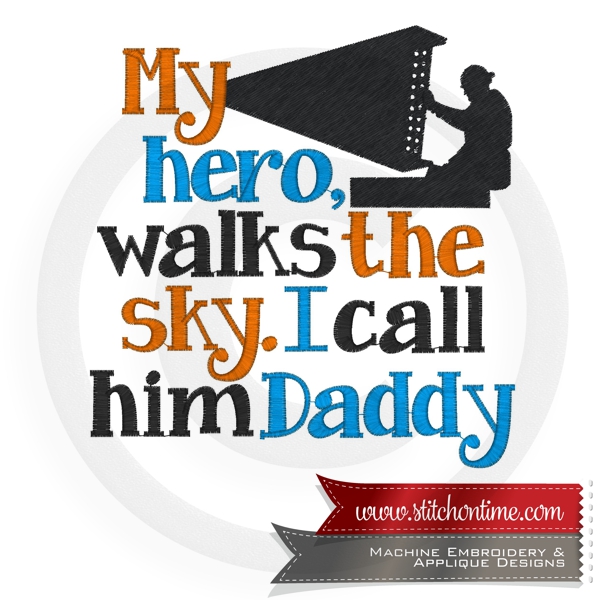 6966 Sayings : My Hero Walks The Sky