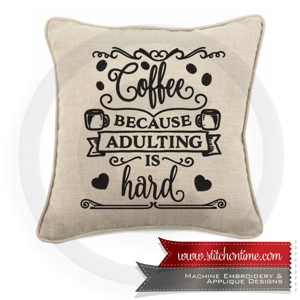 6986 Sayings : Coffee Because Adulting Is Hard