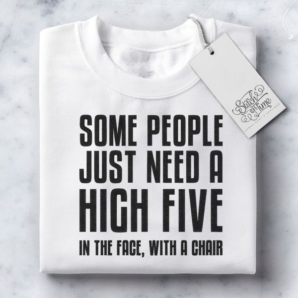 7061 Sayings : Some People Need A High Five