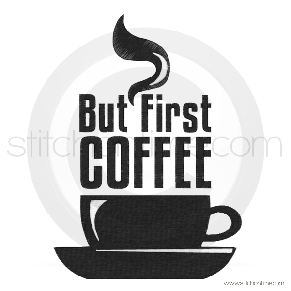 7155 Sayings : But First Coffee