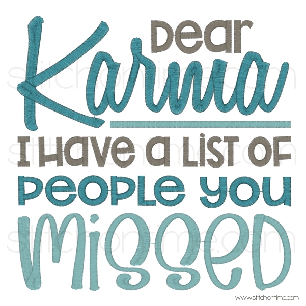 7167 Sayings : Dear Karma...