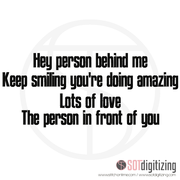 7208 SAYINGS : Hey Person behind me...