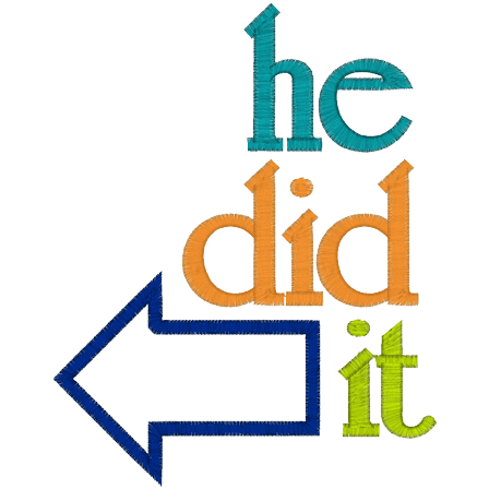 Sayings (A729) He did it Applique 4x4