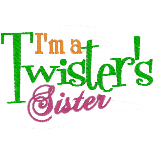 Sayings (A849) Twisters Sister 5x7