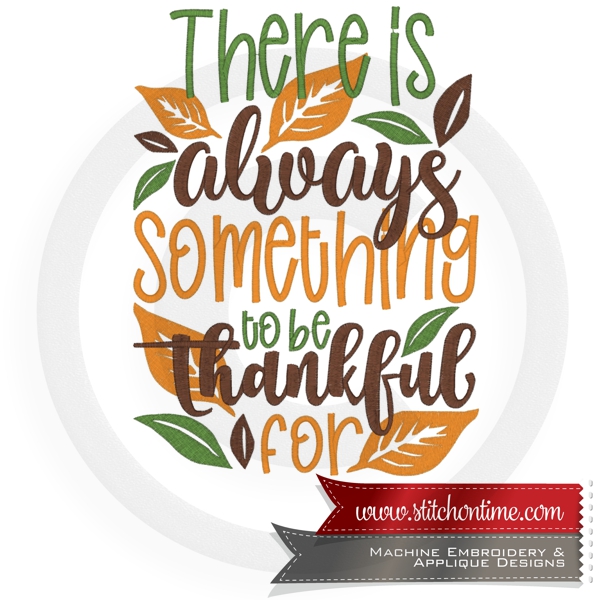 73 Thanksgiving : There Is Always Something To Be Thankful For