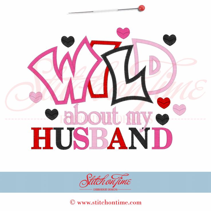 334 Valentine : Wild About My Husband Applique 6x10