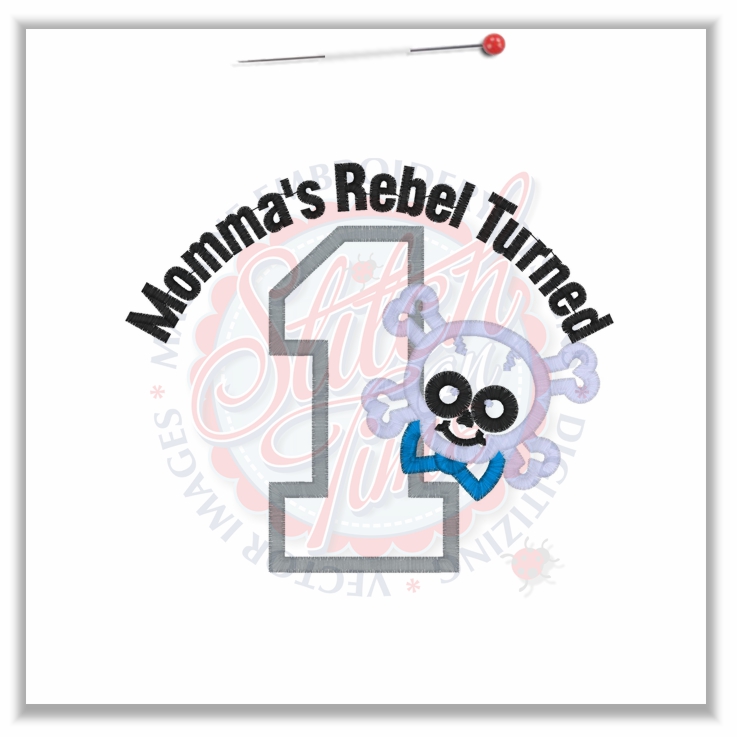 Birthday (209) Skull Momma's Rebel Turned 1Applique 5x7